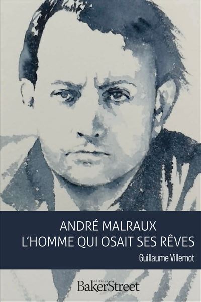Andre-Malraux-L-homme-qui-osait-ses-reves.jpg (40 KB)