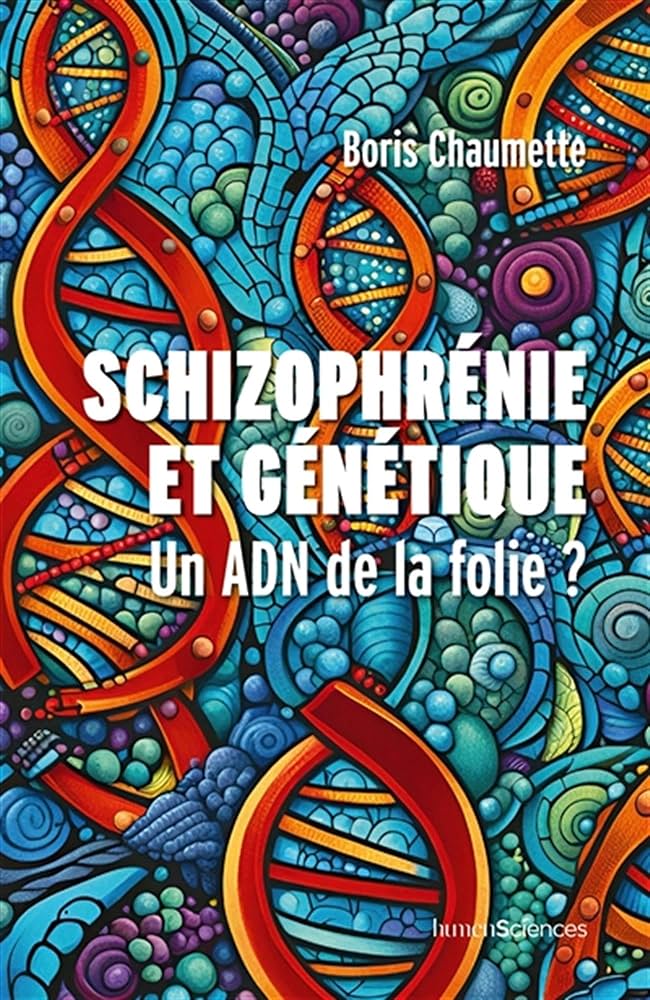 Schizophrénie et génétique  Un ADN de la folie.jpg (138 KB)