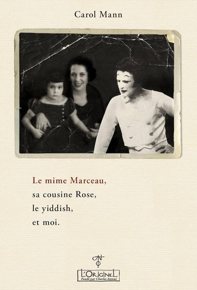 Le mime Marceau, sa cousine Rose, le yiddish, et moi.jpg (58 KB)