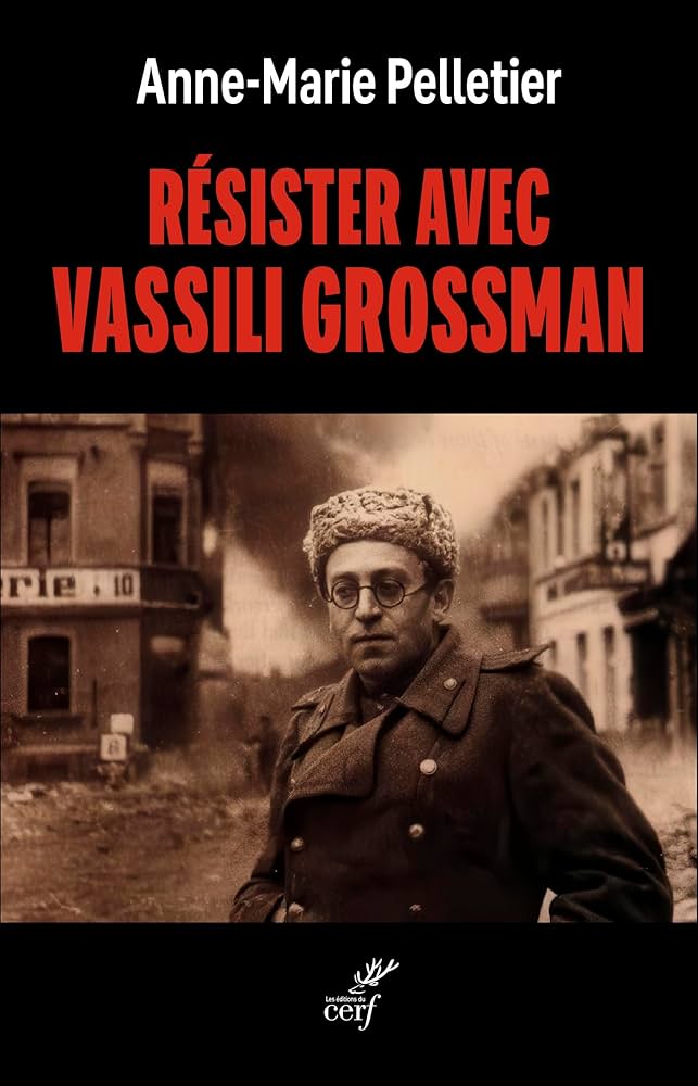 Résister avec Vassili Grossman.jpg (58 KB)