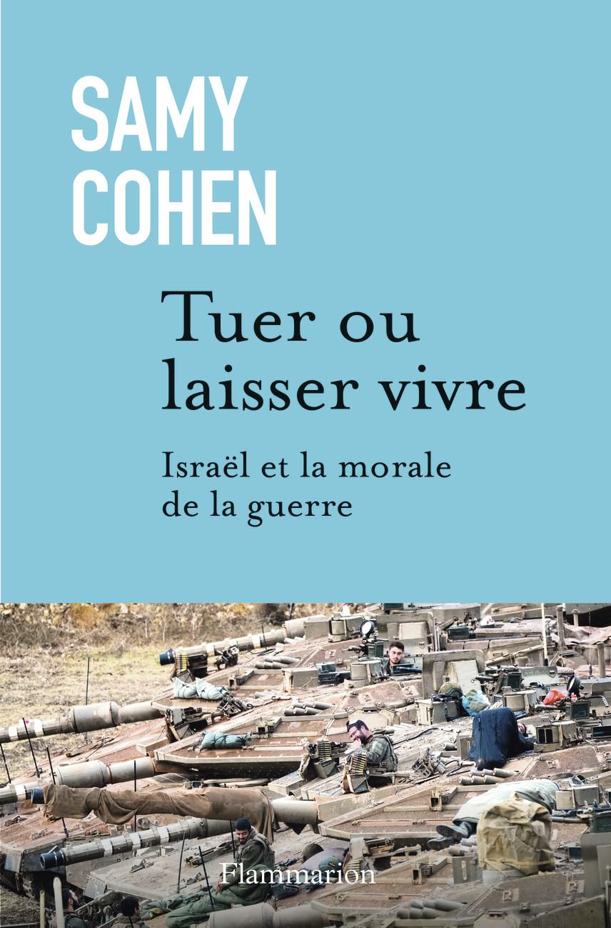 Tuer ou laisser vivre Israël et la morale de la guerre.jpg (190 KB)